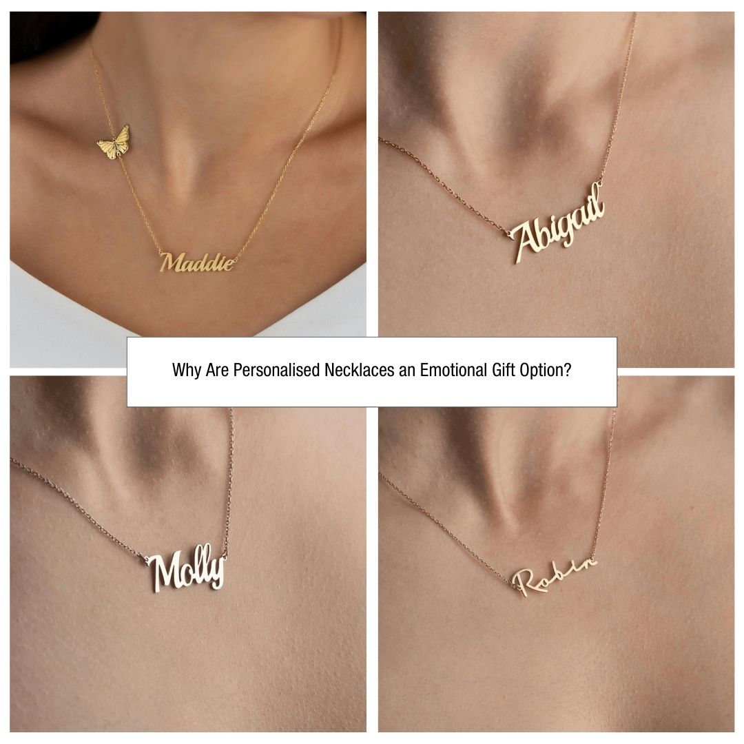 Why Are Personalised Necklaces an Emotional Gift Option?